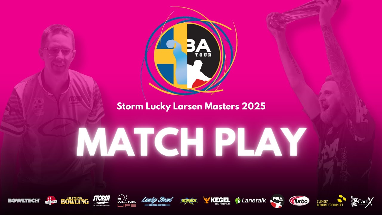 Final step 3, Lane 17-20 | Storm Lucky Larsen Masters 2025