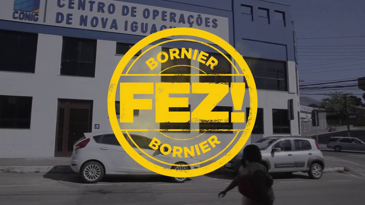 Bornier fez, Bornier faz e vai fazer ainda mais!