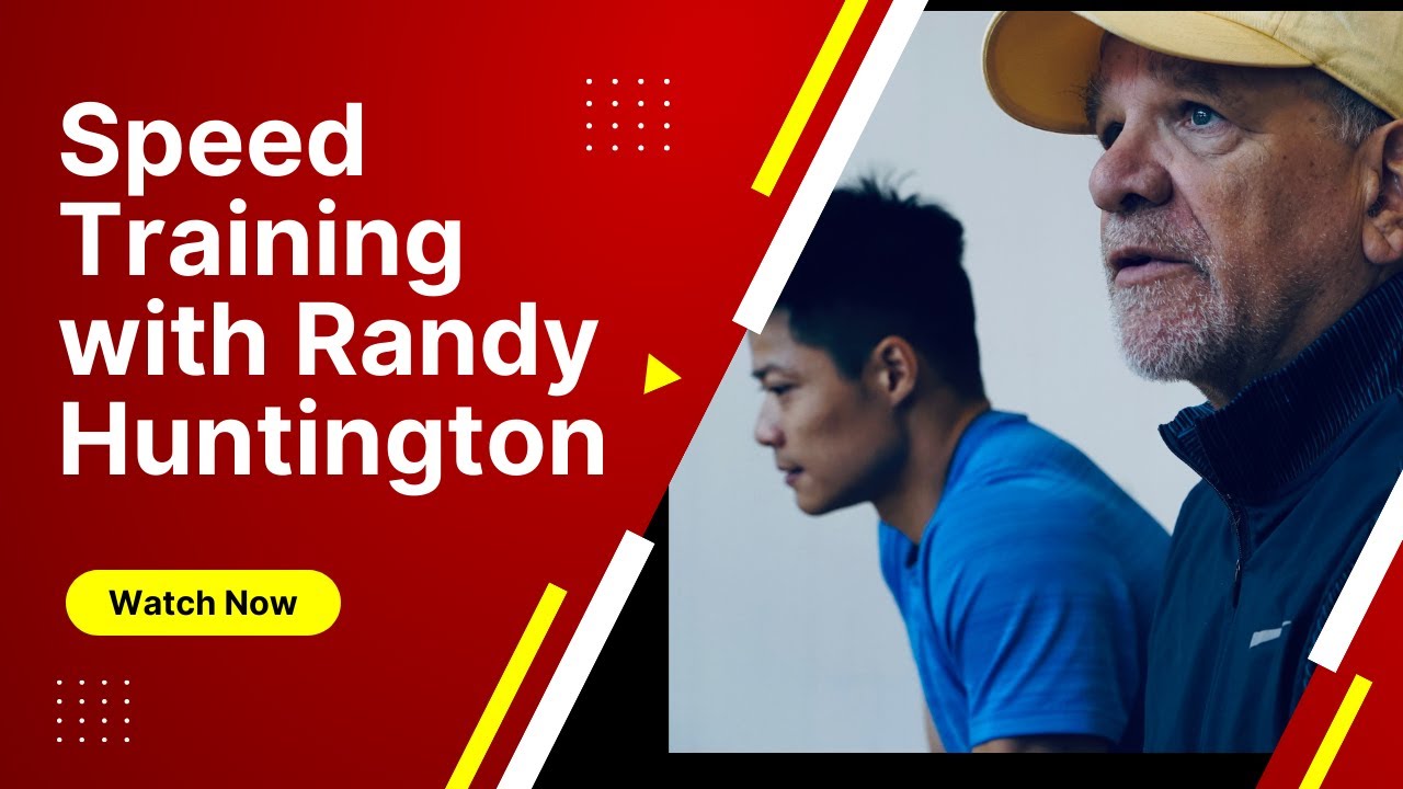 Speed Training, with Randy Huntington