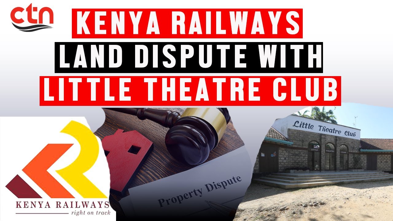 LIVE: MOMBASA LITTLE THEATRE AND KENYA RAILWAYS OWNERSHIP DISPUTE