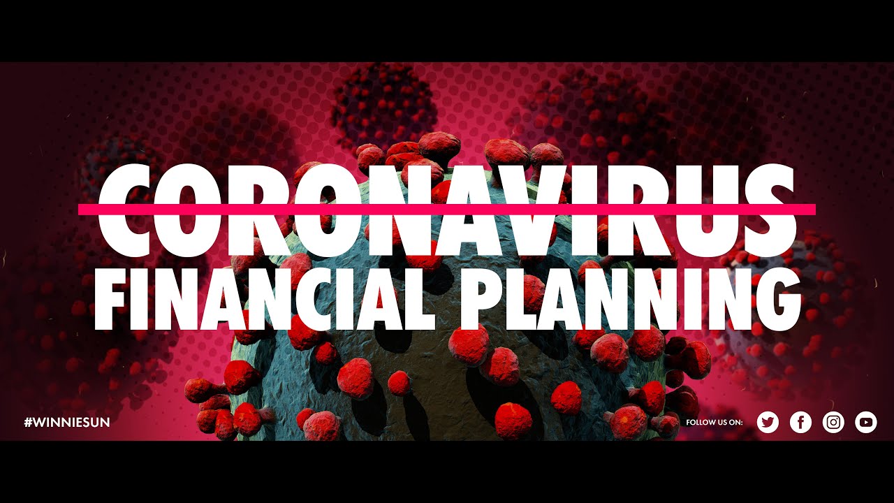 Coronavirus: Financial Planning Must Dos During A Pandemic
