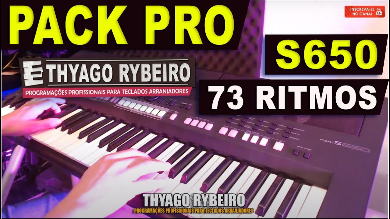 PACK PRO S650 YAMAHA 73 RITMOS By Thyago Rybeiro