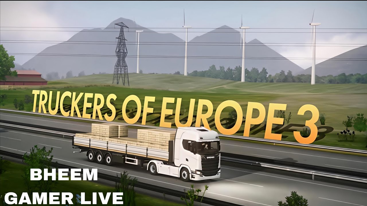 bheem gamer is live 🚛❤️Truckers of Europe 3