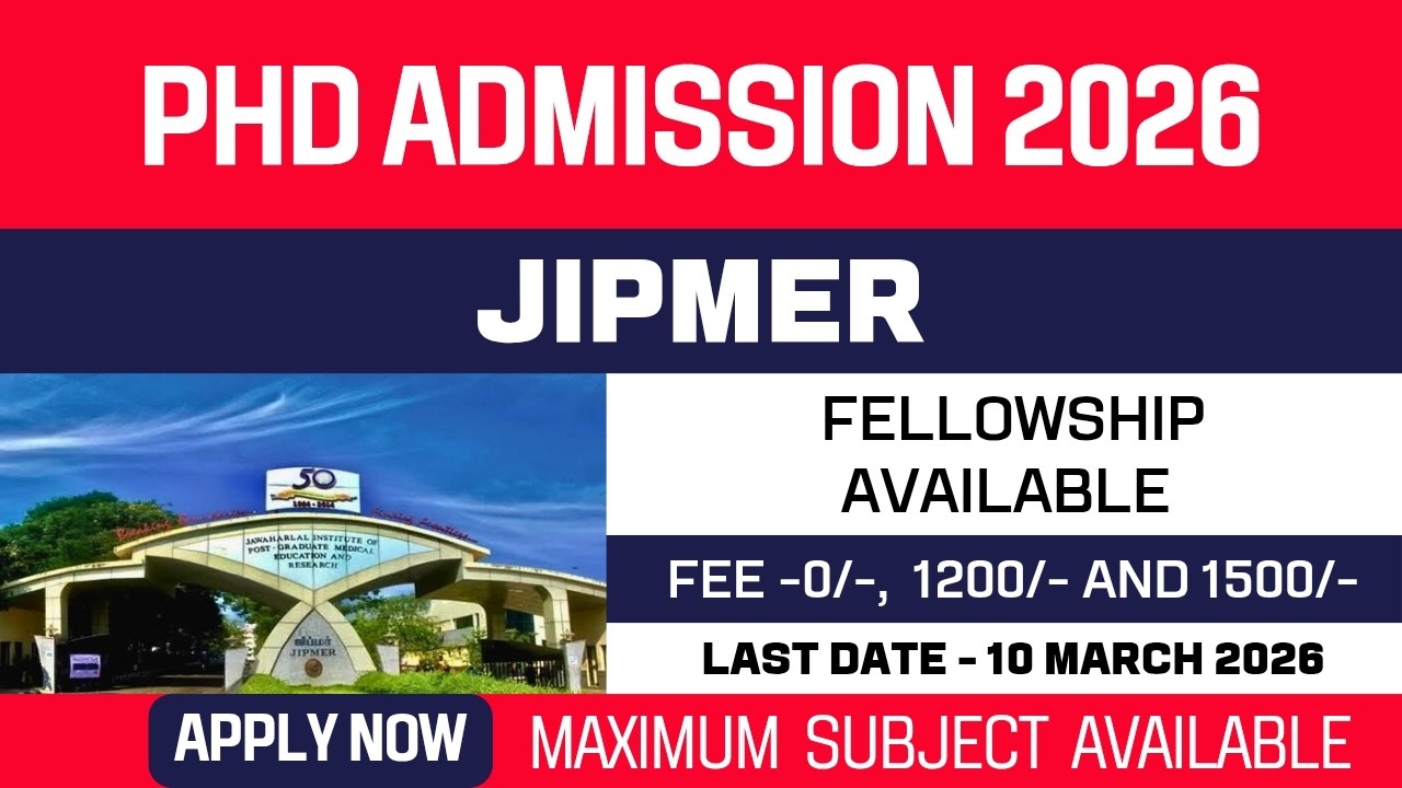 New PhD Admission 2026 | JIPMER | Research Institute | Fellowship | Apply Now