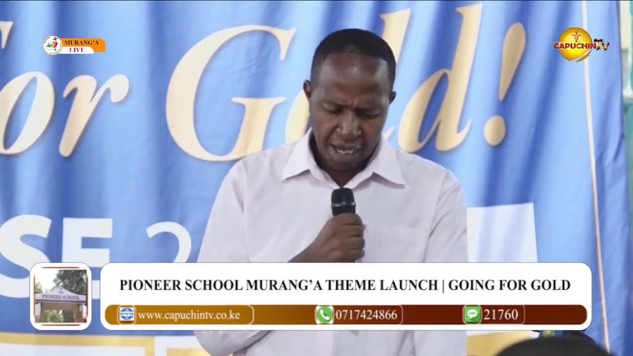 01-07-2025 | CAPUCHIN TV LIVE | Pioneer School Murang'a Sets the Pace: Going for Gold Theme Launch
