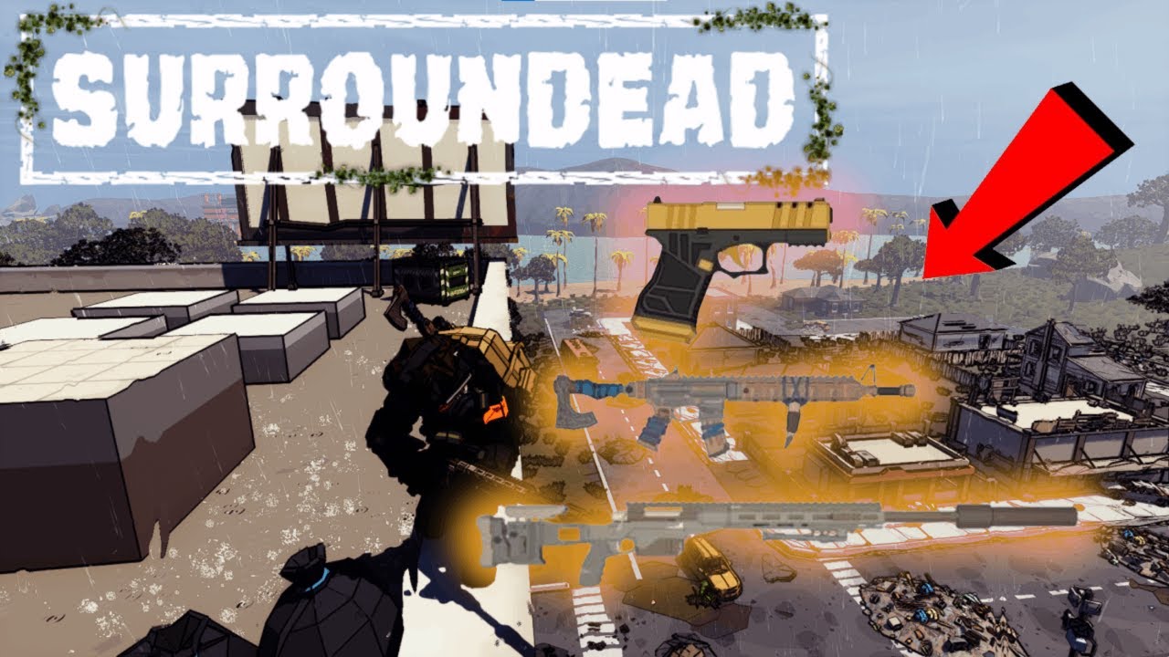 LEGENDARY WEAPONS SLAP! SURROUNDEAD ep 7