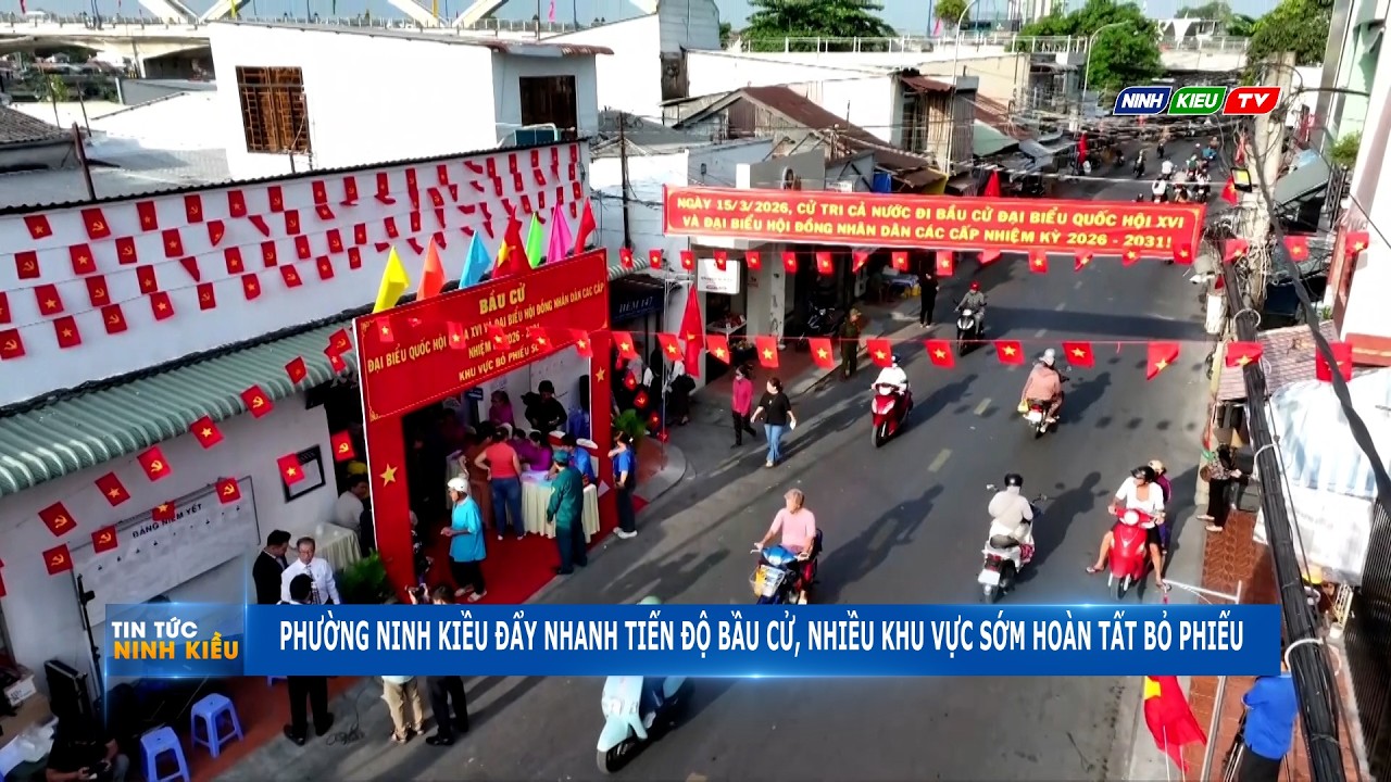Phường Ninh Kiều Đẩy Nhanh Tiến Độ Bầu Cử, Nhiều Khu Vực Sớm Hoàn Tất Bỏ Phiếu | Ninh Kiều TV