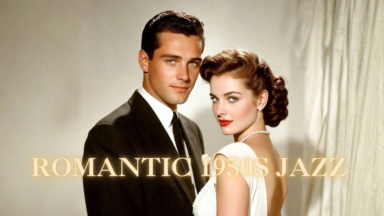 Romantic 1950s Jazz 🌹 20 Timeless Love Songs 💌 Perfect for Valentine’s Day…
