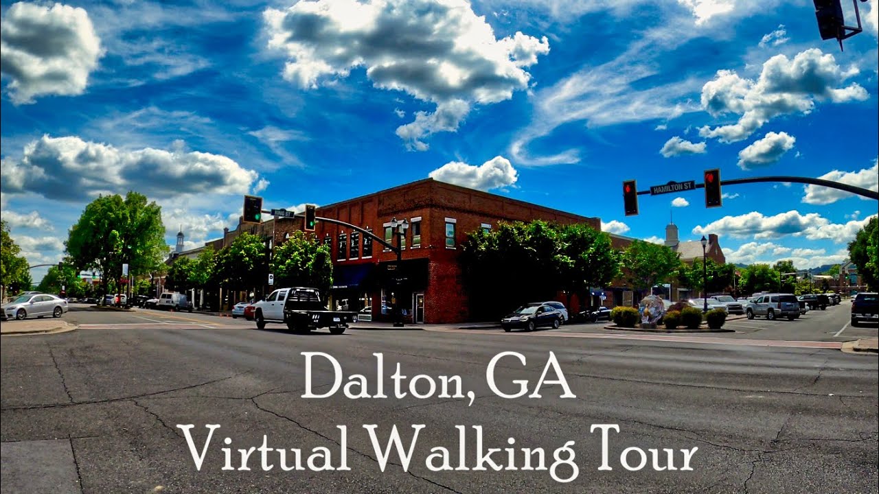 Dalton, GA Downtown - Virtual Walking Tour- 4K