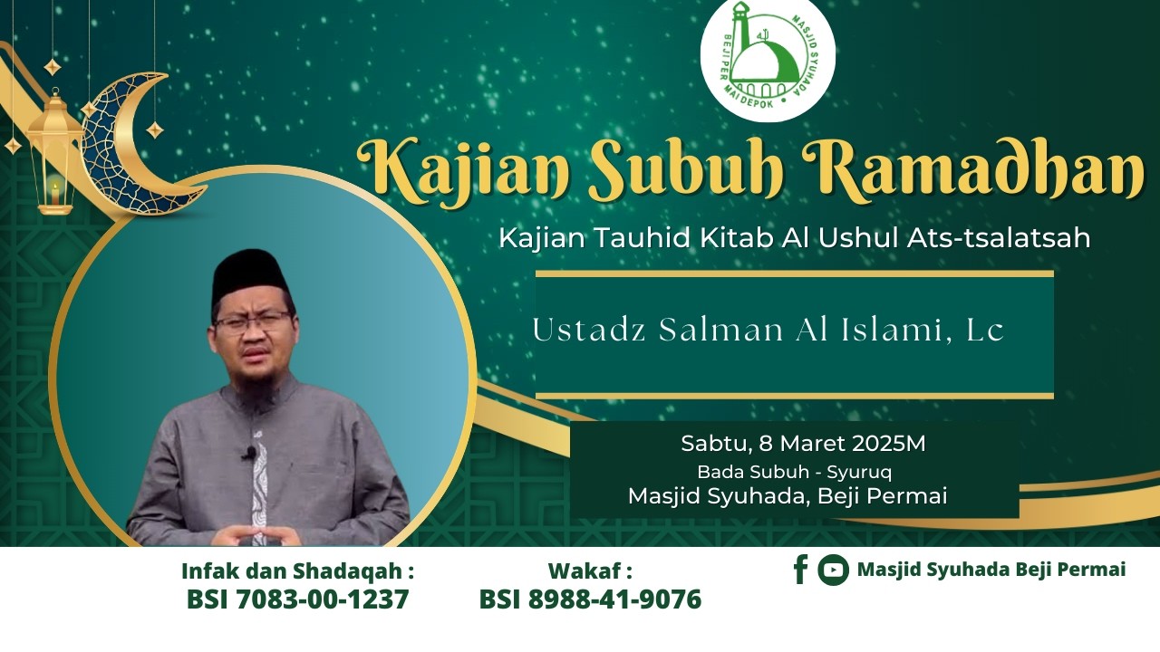 Kajian Sabtu Subuh - Ustadz Salman Al-Islamy, Lc - Kajian Tauhid Kitab Al Ushul Ats-tsalatsah