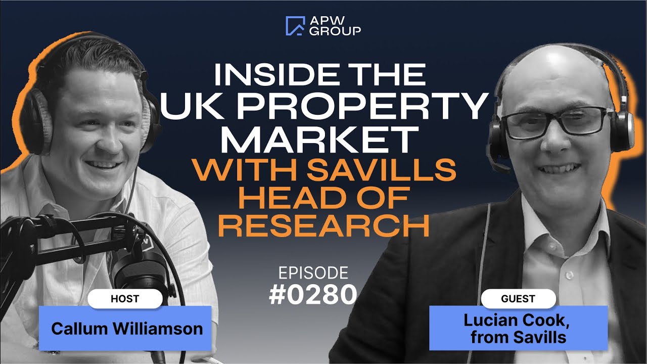Inside the UK Property Market with Savills' Head of Research, Lucian Cook