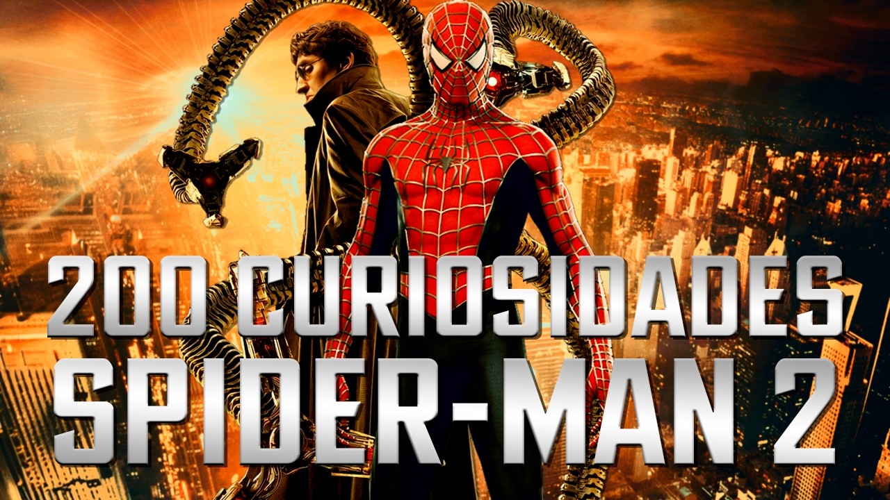 200 Curiosidades de Spider-Man 2 (2004) – La Mejor Película de Superhéroes