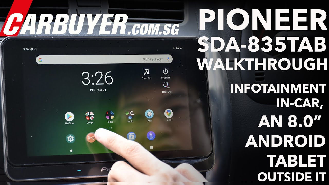 Pioneer SDA-835TAB Walkthrough - Android infotainment in car, a tablet outside it - CarBuyer.com.sg