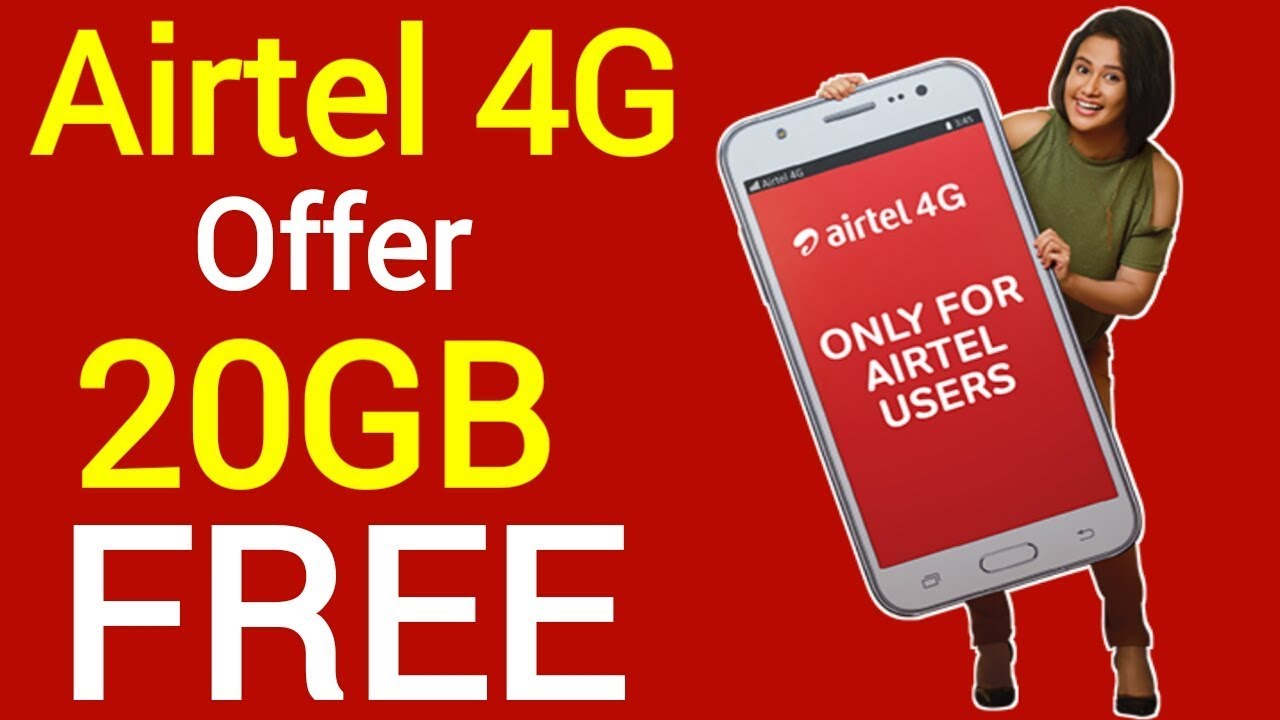 Airtel 4G Data Offer 2019 Free 20GB | Airtel free data offer | airtel free internet | Airtel Thanks