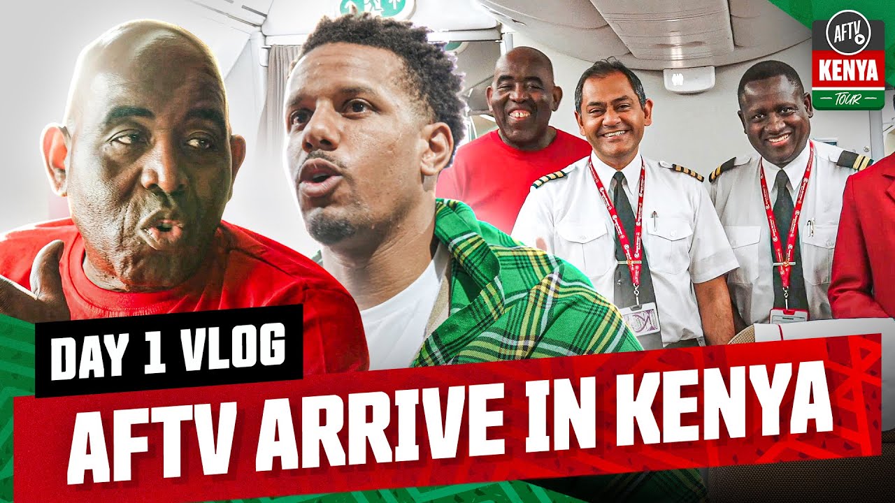 KENYA WELCOME AFTV! | VLOG 1 | AFTV Kenya Tour 🇰🇪