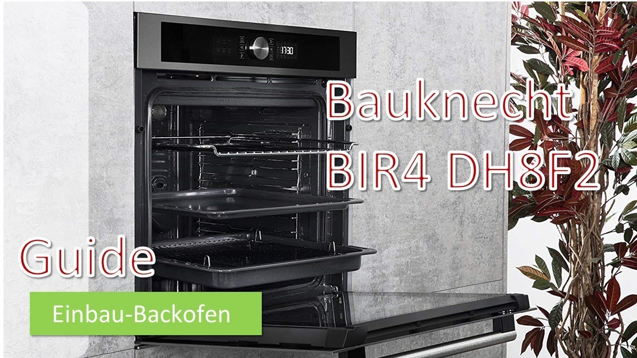 🥒🌶️Bauknecht BIR4 DH8F2 | PT Einbau-Backofen | A+/71 L | hydrolytische