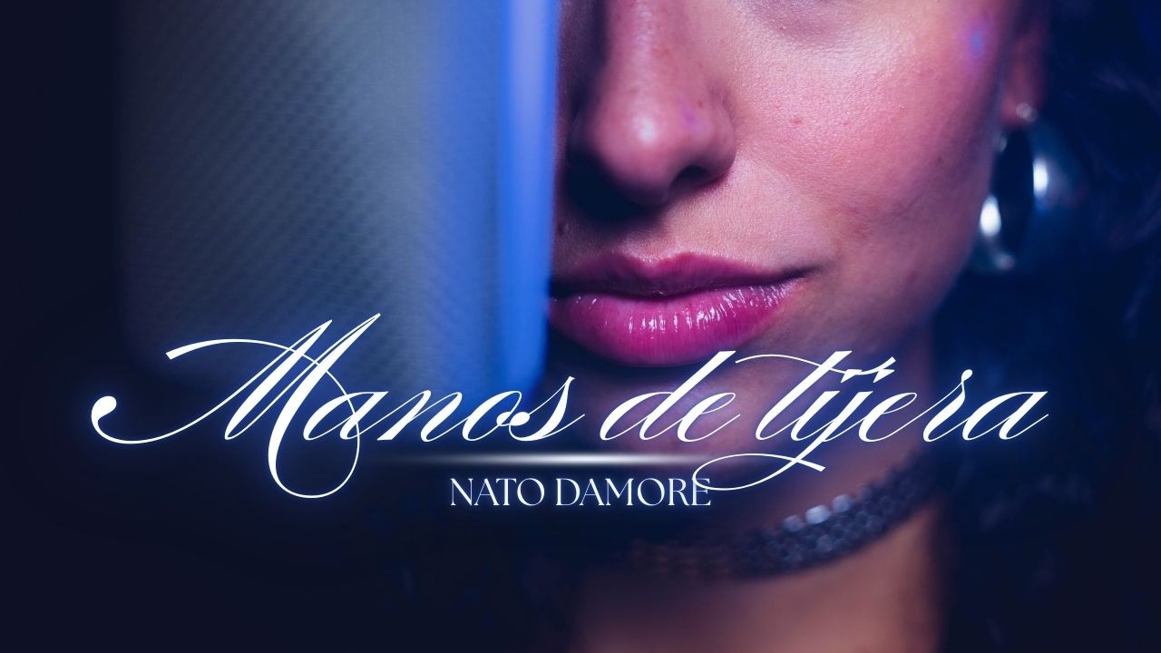 Nato D’Amore - Manos de Tijera (Video Oficial)