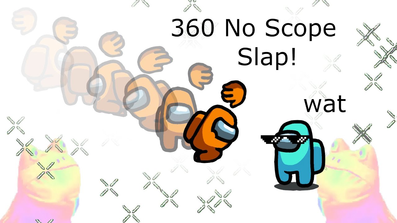 Among Us Orange's Revenge - 71 - 360 No Scope Slap