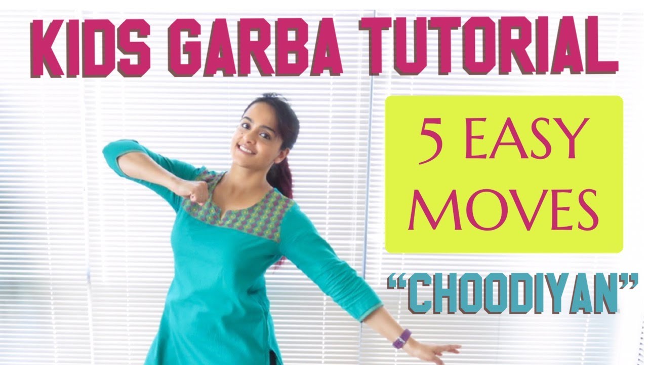 Quick Garba Tutorial | 5 Moves | Choodiyan | Kids Dance