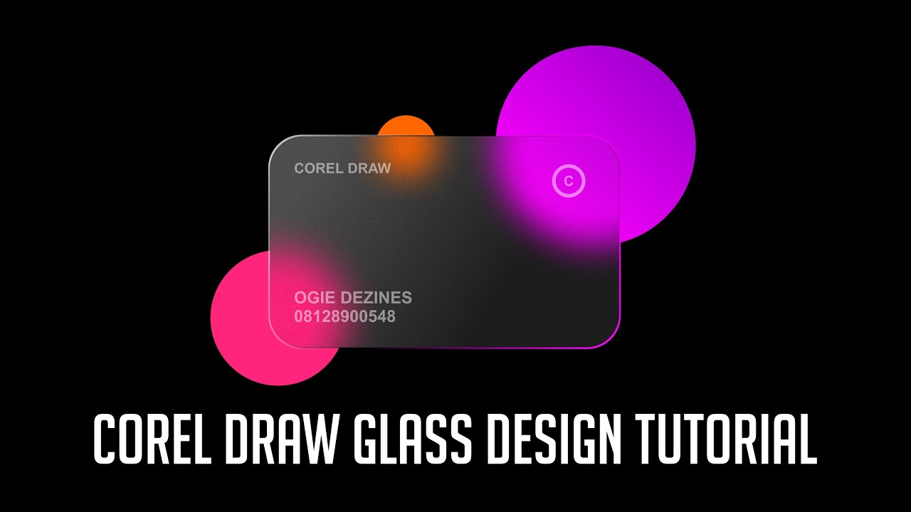 Transparent Glass Card Tutorial with Corel Draw