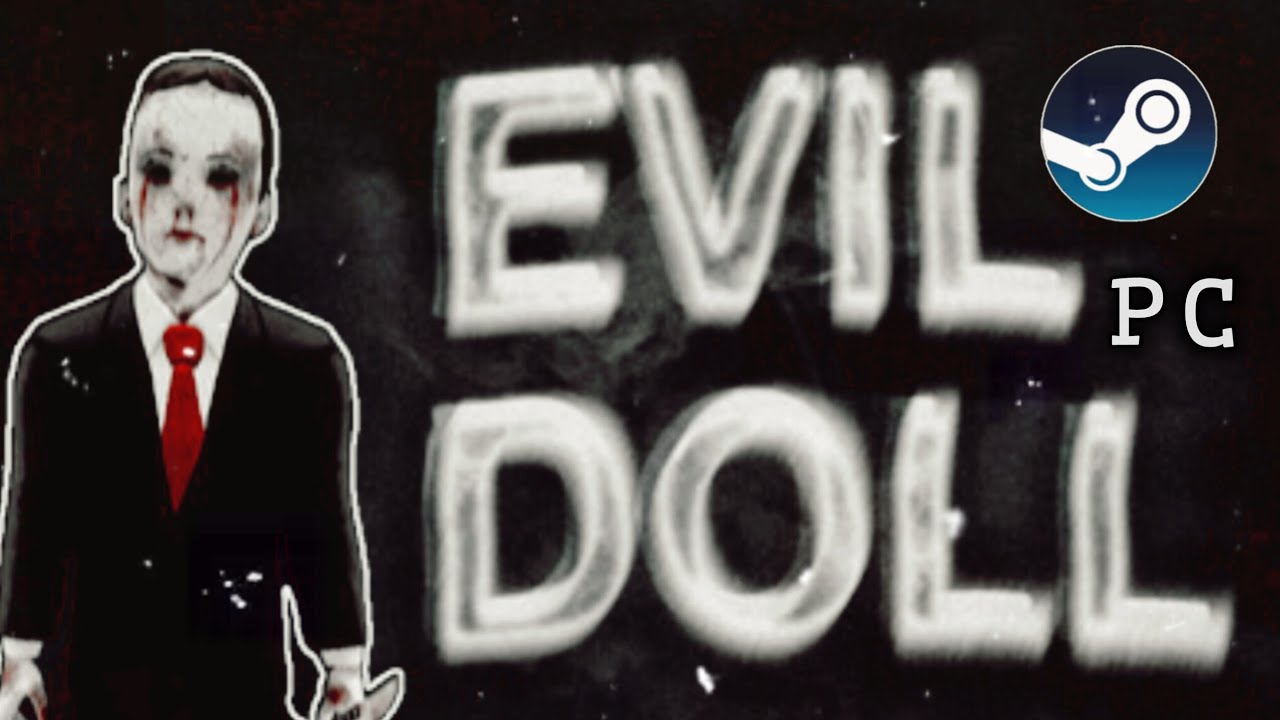 Evil Doll PC