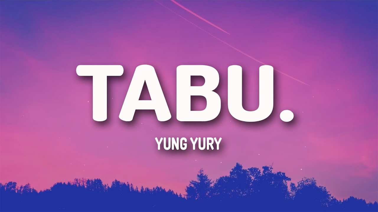 Yung Yury - TABU. (Lyrics)