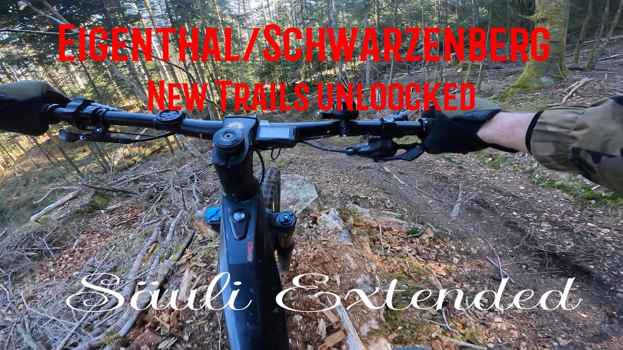 Eigenthal / Schwarzenberg new trails unlocked & some sketchy moments