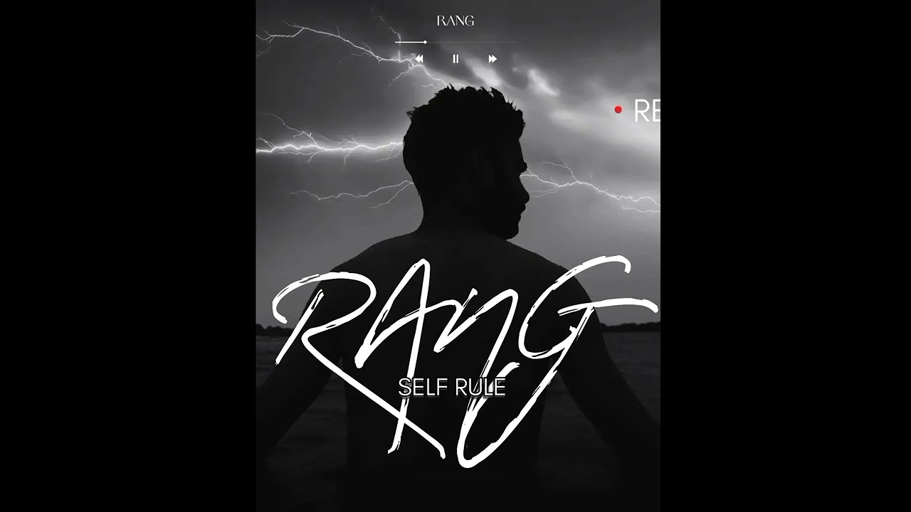 RANG / Rap song || Self Rule. 