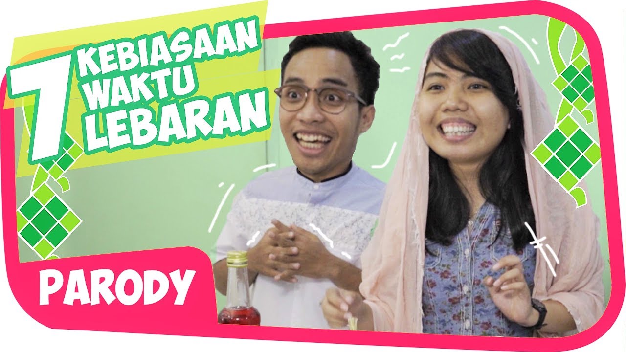 7 KEBIASAAN LEBARAN KHAS ORANG INDONESIA Wkwkwkwk