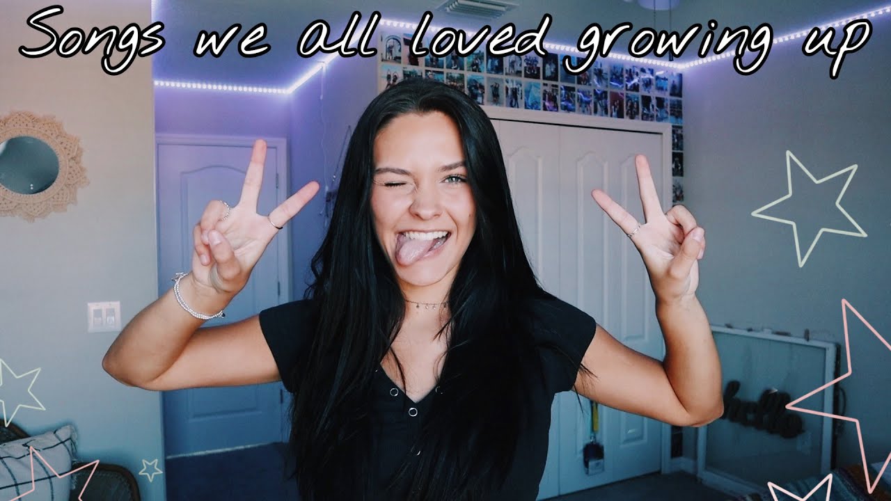 songs we all loved growing up *embracing copyright*