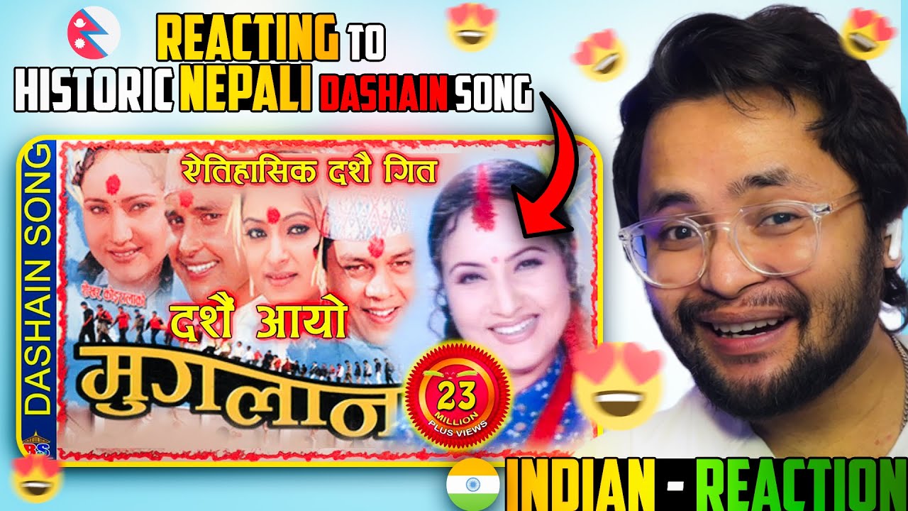 Indian Reacts to Dashain Aayo | दशैं आयो | Nepali Movie Song | MUGLAN | Historic Dashain Song