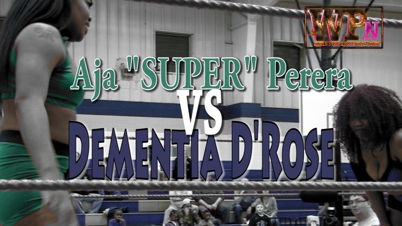 WPN Ep. 015 - Dementia D'Rose vs Aja 
