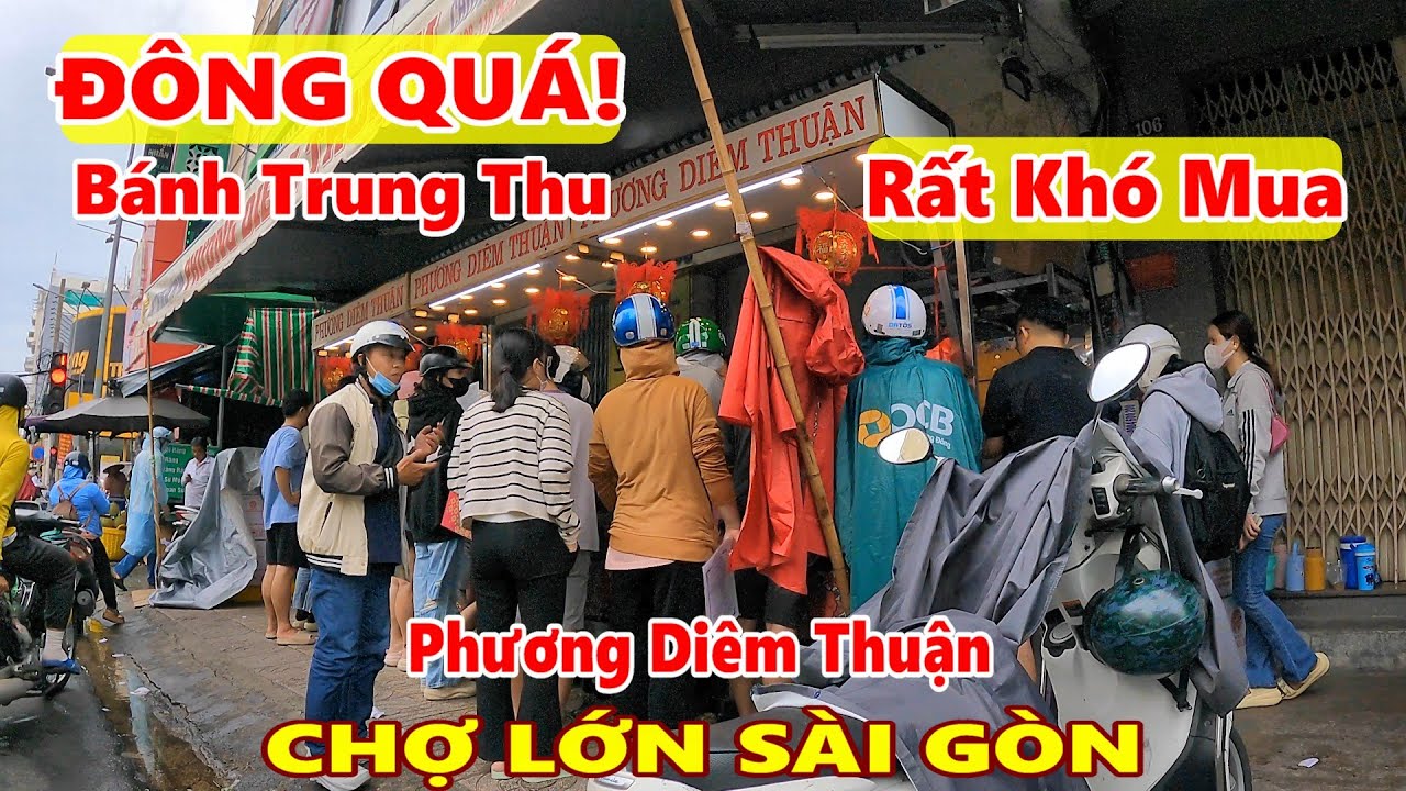 Quá Đông! Bánh Trung Thu Phương Diêm Thuận Chợ Lớn Sài Gòn