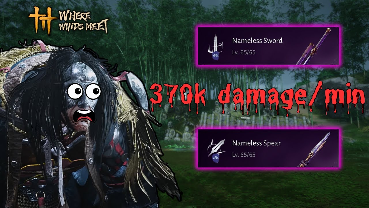 Nameless Sword/Spear build 370k per minute - Where winds meet