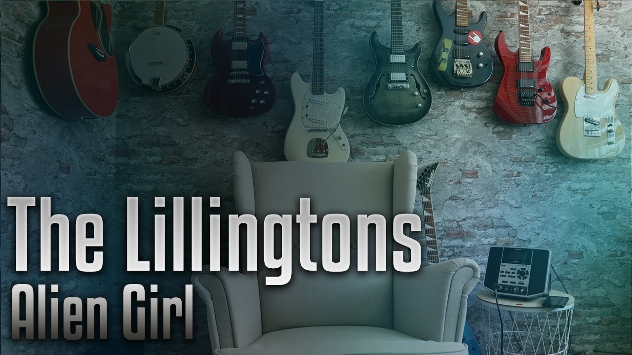 The Lillingtons - Alien Girl (Guitar cover)