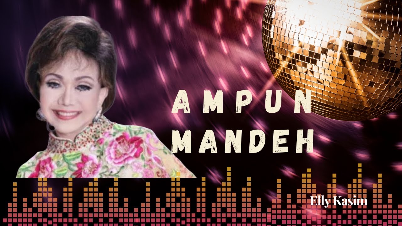 Ampun Mandeh - Elly Kasim (Official Music Video)