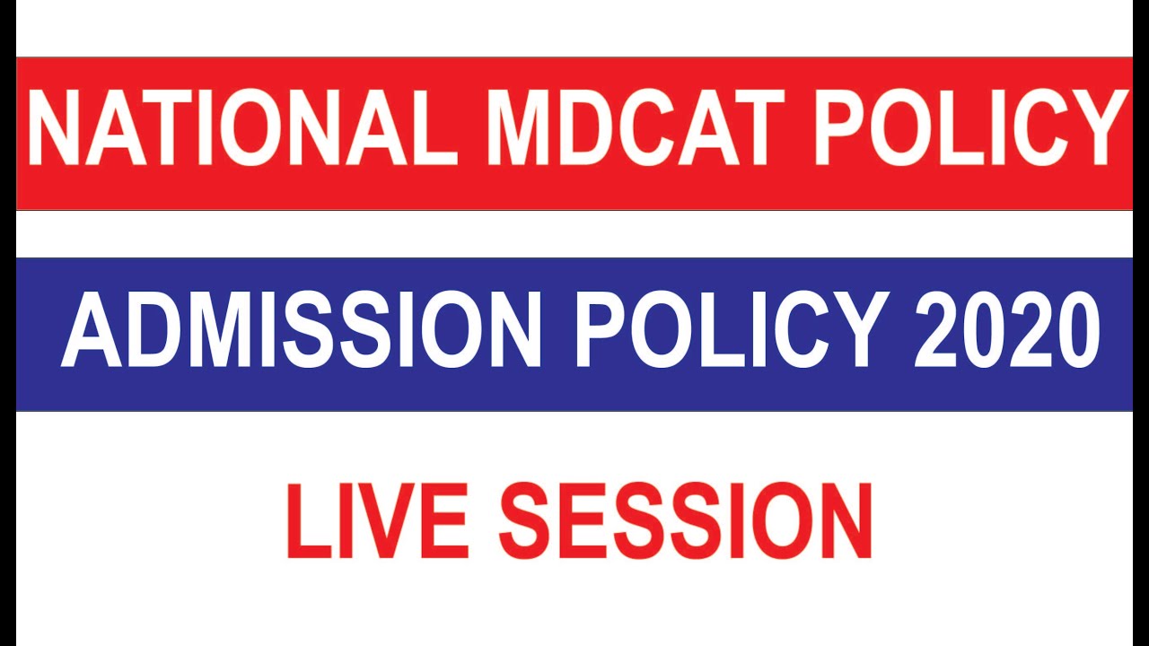Admission Policy 2020 for MBBS & BDS