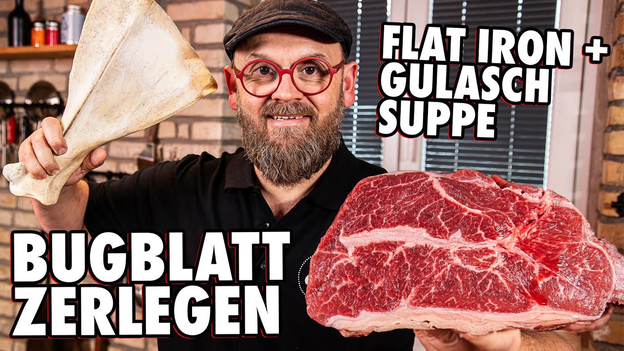 🔪 Bugblatt zu Flat Iron zerlegen + Rezept Gulaschsuppe 🛑