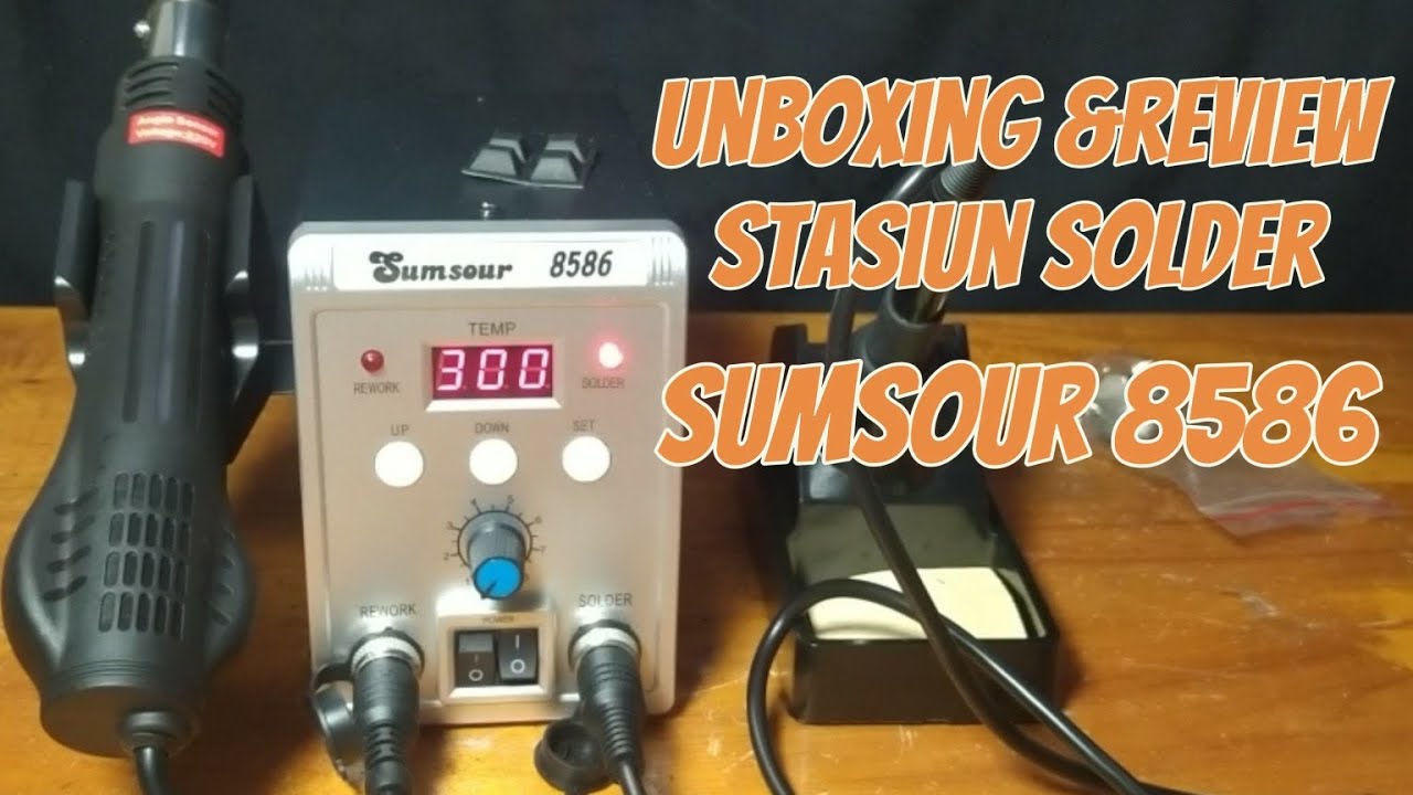 Unboxing & Review Stasiun Solder Sumsour 8586