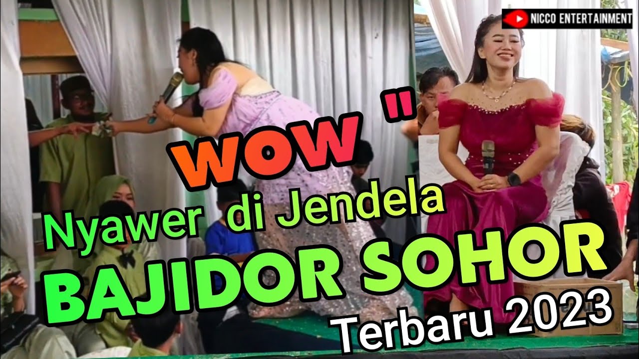 BAJIDOR SOHOR Bajidoran terbaru 2023 // nico entertainment