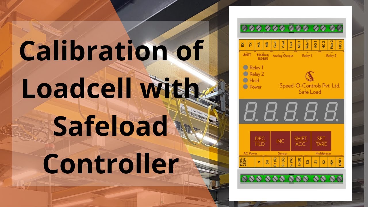 Step by step Calibration of Loadcell with Safeload Controller | Speedocontrols Pvt Ltd
