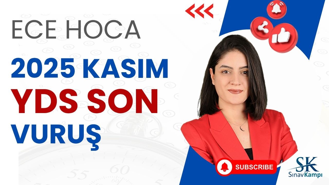 KASIM YDS SON VURUŞ DERSİ  | ECE HOCA