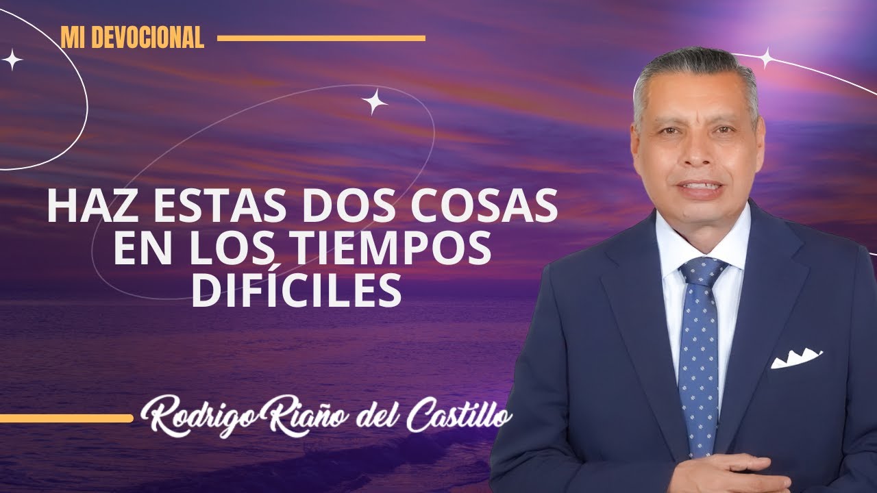 HAZ ESTAS DOS COSAS EN LOS TIEMPOS DIFÍCILES 📺 Miercoles/27/Agosto/2025 En Línea Con Dios