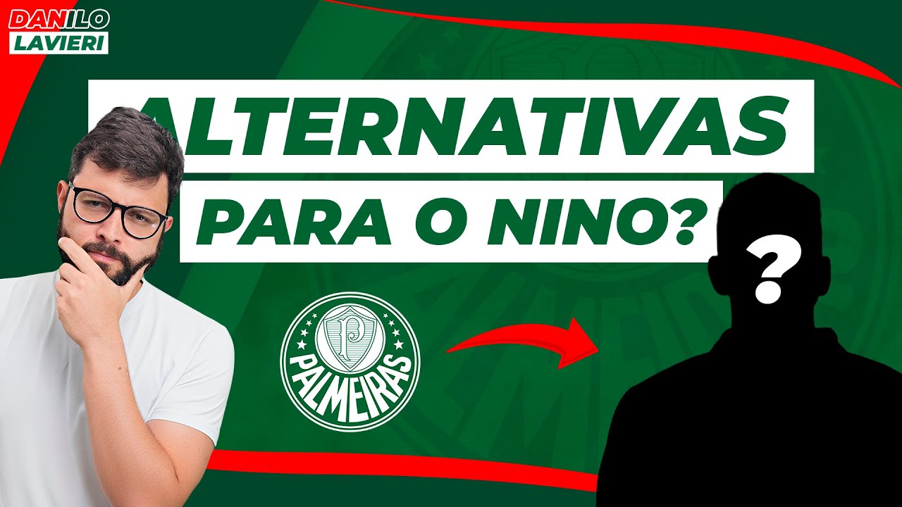 PALMEIRAS PRECISA PROCURAR ALTERNATIVAS A NINO