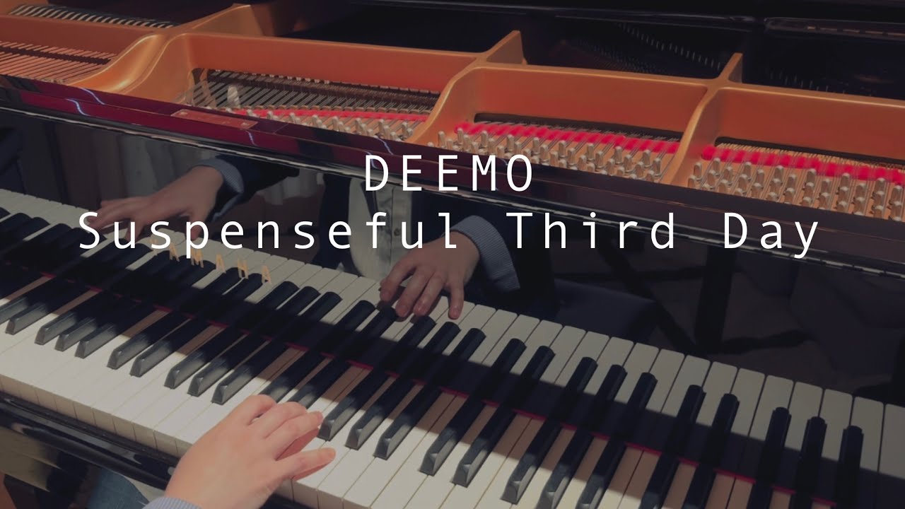【改訂版楽譜あり】Suspenseful Third Day (Piano Cover) 【Deemo】