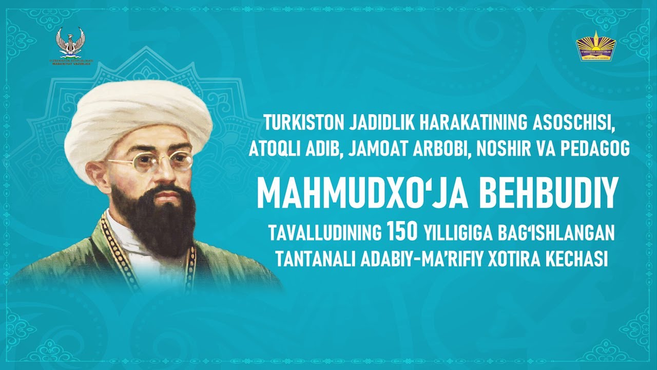 MAHMUDXO'JA BEHBUDIY 15O YILLIGIGA BAG'ISHLANGAN ADABIY-MA'RIFIY KECHA 2025