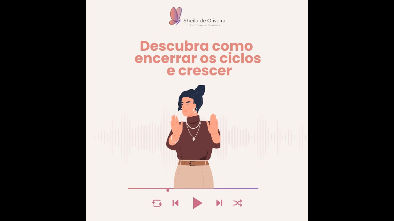 Descubra como encerrar os ciclos e crescer