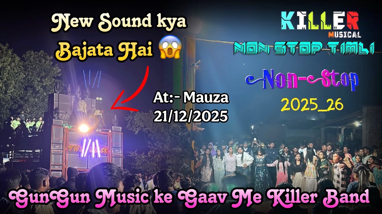 Killer Music Band || NonStop Timali Song 2026 ke Liye || New Sound Upadate 😍😍 At:- Mauza