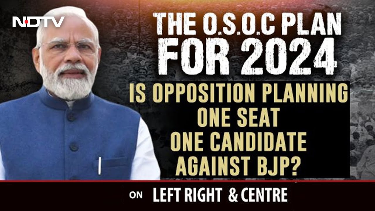 Opposition To Unite With '1 Seat-1 Candidate' Formula To Fight BJP? | Left, Right & Centre