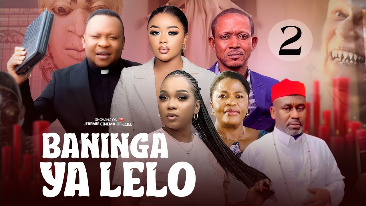 BANINGA YA LELO 2 || FILM CONGOLAIS DE JS PRODUCTION ||